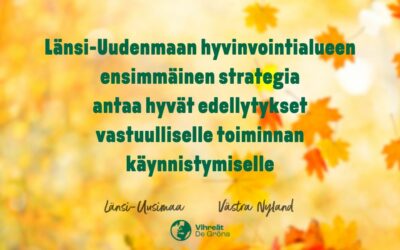 Vihreät: Länsi-Uudenmaan hyvinvointialueen ensimmäinen strategia antaa hyvät edellytykset vastuulliselle toiminnan käynnistymiselle