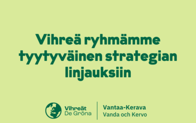 Vantaa-Kerava: Vihreä ryhmä tyytyväinen strategian linjauksiin