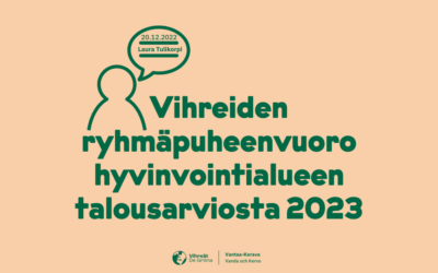 Vantaa-Kerava: Vihreä ryhmäpuhe talousarviosta 20.12.2022