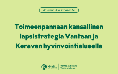 Lapsistrategian toteuttaminen hyvinvointialueella edellyttää päättäjien ymmärrystä sen tavoitteista