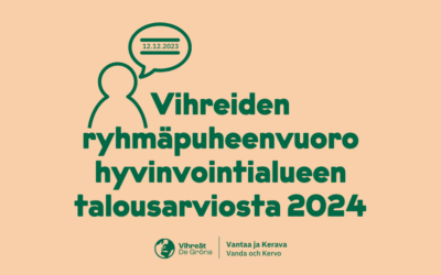 Vantaa ja Kerava: Vihreiden ryhmäpuhe talousarviosta 12.12.2023