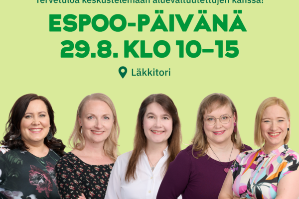 Tule tapaamaan aluevaltuutettuja Espoo-päivänä 29.8.